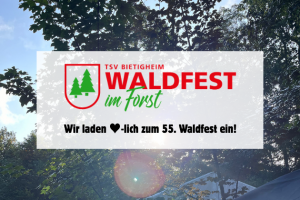 TSV Bietigheim lädt ein zum 55. Waldfest